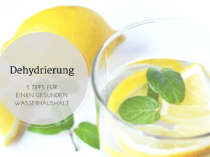 dehydrierung - 5 tipps für einen gesunden wasserhaushalt #water #drink #trinken #wasser #hydrate #hydrierung #tipps